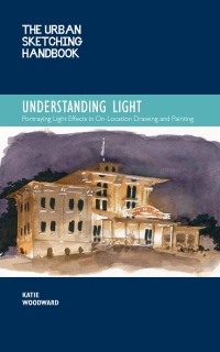 Imagen de portada: The Urban Sketching Handbook Understanding Light 9780760372036