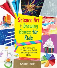 Omslagafbeelding: Science Art and Drawing Games for Kids 9780760372166