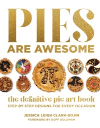 صورة الغلاف: Pies Are Awesome 9781631067907