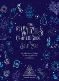 Omslagafbeelding: The Witch's Complete Guide to Self-Care 9780785839484