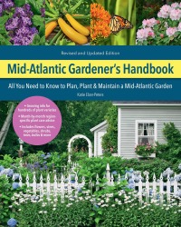 表紙画像: Mid-Atlantic Gardener's Handbook, 2nd Edition 9780760372685