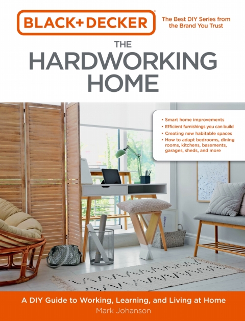 Black & Decker The Hardworking Home: A DIY Guide to Working, Learning, and Living at Home - FULL INSTANT DOWNLOAD | PDF DOCX EPUB