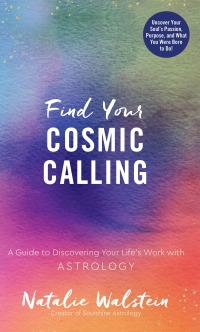 Cover image: Find Your Cosmic Calling 9780760372791