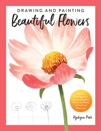 Cover image: Drawing and Painting Beautiful Flowers 9780760373309