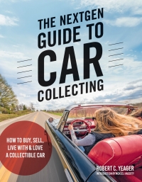表紙画像: The NextGen Guide to Car Collecting 9780760373378