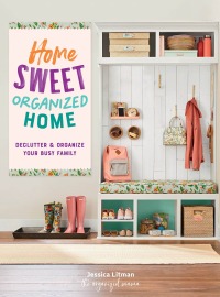 Cover image: Home Sweet Organized Home 9781631068232