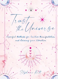 Imagen de portada: Trust the Universe 9781631068263