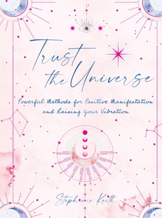 Omslagafbeelding: Trust the Universe 9781631068263