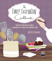 Titelbild: The Emily Dickinson Cookbook 9780760374368