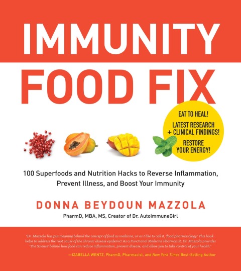 Immunity Food Fix: 100 Superfoods and Nutrition Hacks to Reverse Inflammation, Prevent Illness, and Boost Your Immunity - FULL INSTANT DOWNLOAD | PDF DOCX EPUB