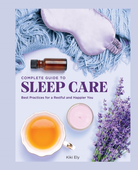 Complete Guide to Sleep Care: Best Practices for a Restful and Happier You - FULL INSTANT DOWNLOAD | PDF DOCX EPUB