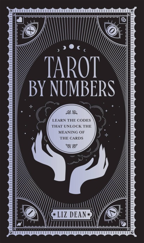 Tarot by Numbers: Learn the Codes that Unlock the Meaning of the Cards - FULL INSTANT DOWNLOAD | PDF DOCX EPUB