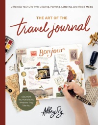 Cover image: The Art of the Travel Journal 9780760376218