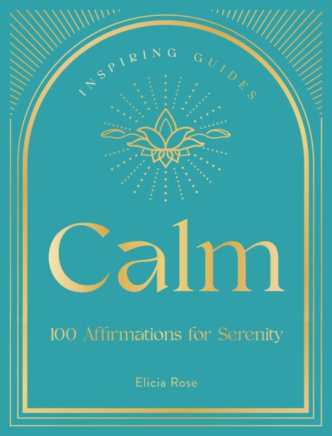Calm : 100 Affirmations for Serenity - FULL INSTANT DOWNLOAD | PDF DOCX EPUB