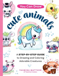 Cover image: You Can Draw Cute Animals 9780760376751