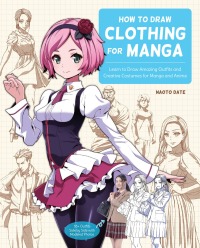 Omslagafbeelding: How to Draw Clothing for Manga 9780760376980