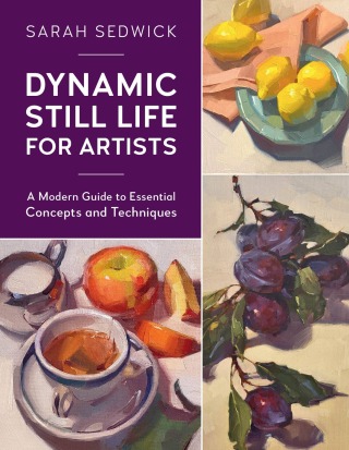 صورة الغلاف: Dynamic Still Life for Artists 9780760377000