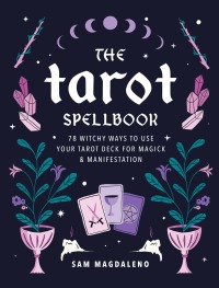Cover image: The Tarot Spellbook 9780760377086