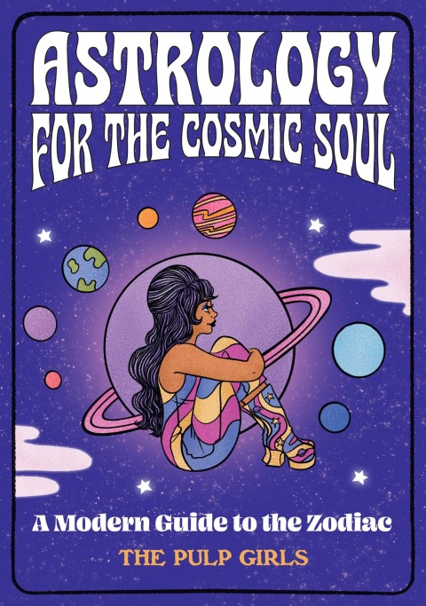 Astrology for the Cosmic Soul: A Modern Guide to the Zodiac - FULL INSTANT DOWNLOAD | PDF DOCX EPUB