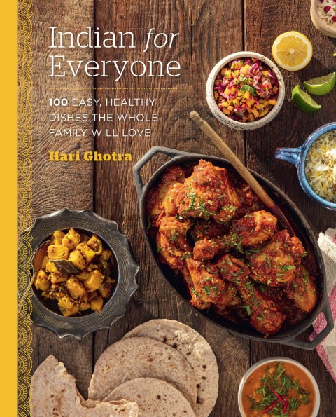 Indian for Everyone: 100 Easy, Healthy Dishes the Whole Family Will Love - FULL INSTANT DOWNLOAD | PDF DOCX EPUB