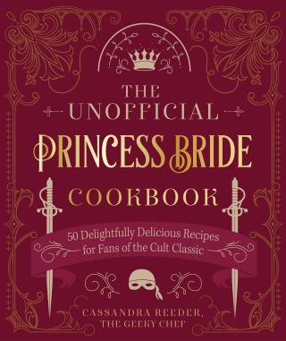Cover image: The Unofficial Princess Bride Cookbook 9780760377567
