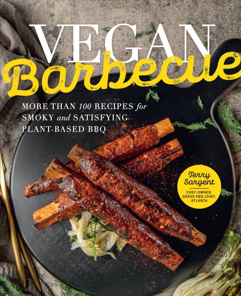 Vegan Barbecue: More Than 100 Recipes for Smoky and Satisfying Plant-Based BBQ - FULL INSTANT DOWNLOAD | PDF DOCX EPUB