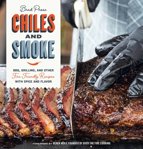 Chiles and Smoke: BBQ, Grilling, and Other Fire-Friendly Recipes with Spice and Flavor - FULL INSTANT DOWNLOAD | PDF DOCX EPUB