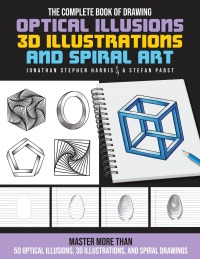 Imagen de portada: The Complete Book of Drawing Optical Illusions, 3D Illustrations, and Spiral Art 9780760378243
