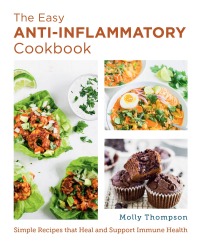 Imagen de portada: The Easy Anti-Inflammatory Cookbook 9780760379691