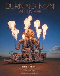 Omslagafbeelding: Burning Man: Art on Fire 9780760379837