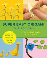 Omslagafbeelding: Super Easy Origami for Beginners 9780760379899
