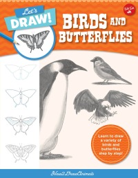 Imagen de portada: Let's Draw Birds & Butterflies 9780760380789