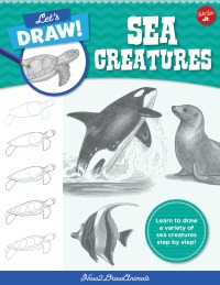 صورة الغلاف: Let's Draw Sea Creatures 9780760380802