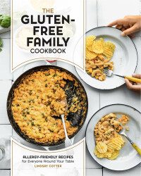 Titelbild: The Gluten-Free Family Cookbook 9780760380901