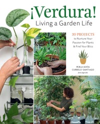 Titelbild: ¡Verdura! – Living a Garden Life 9780760381267