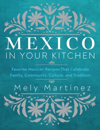 Imagen de portada: Mexico in Your Kitchen 9781631069376