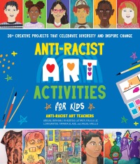 Omslagafbeelding: Anti-Racist Art Activities for Kids 9780760381328