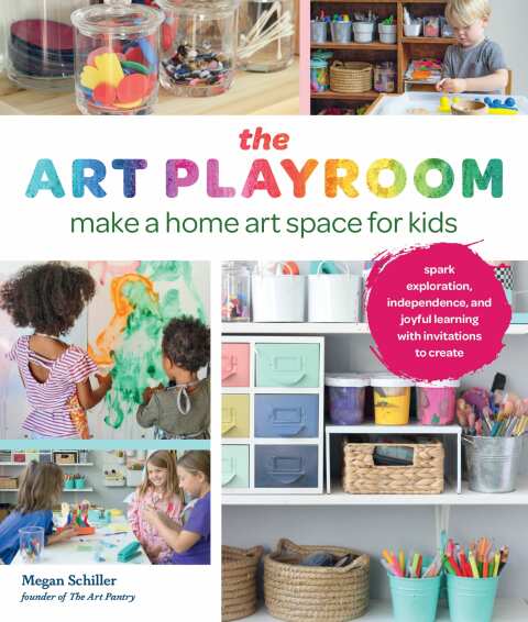 The Art Playroom: Make a home art space for kids; Spark exploration, independence, and joyful learning with invitations to create - FULL INSTANT DOWNLOAD | PDF DOCX EPUB