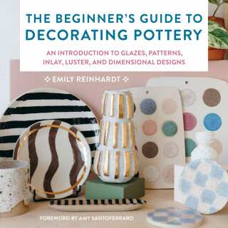 Cover image: The Beginner's Guide to Decorating Pottery 9780760381397