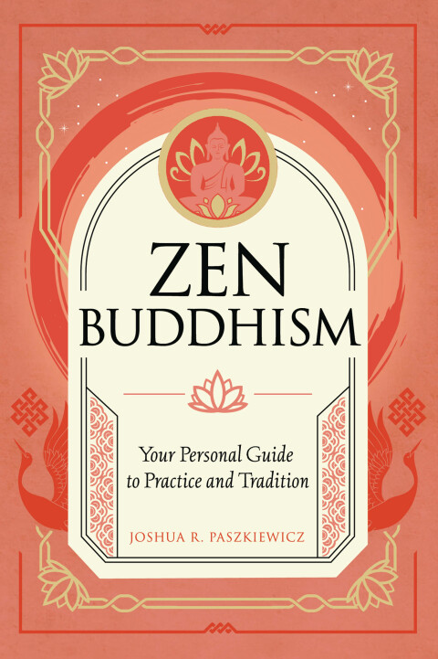 Zen Buddhism: Your Personal Guide to Practice and Tradition - FULL INSTANT DOWNLOAD | PDF DOCX EPUB