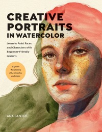 Cover image: Creative Portraits in Watercolor 9780760382424