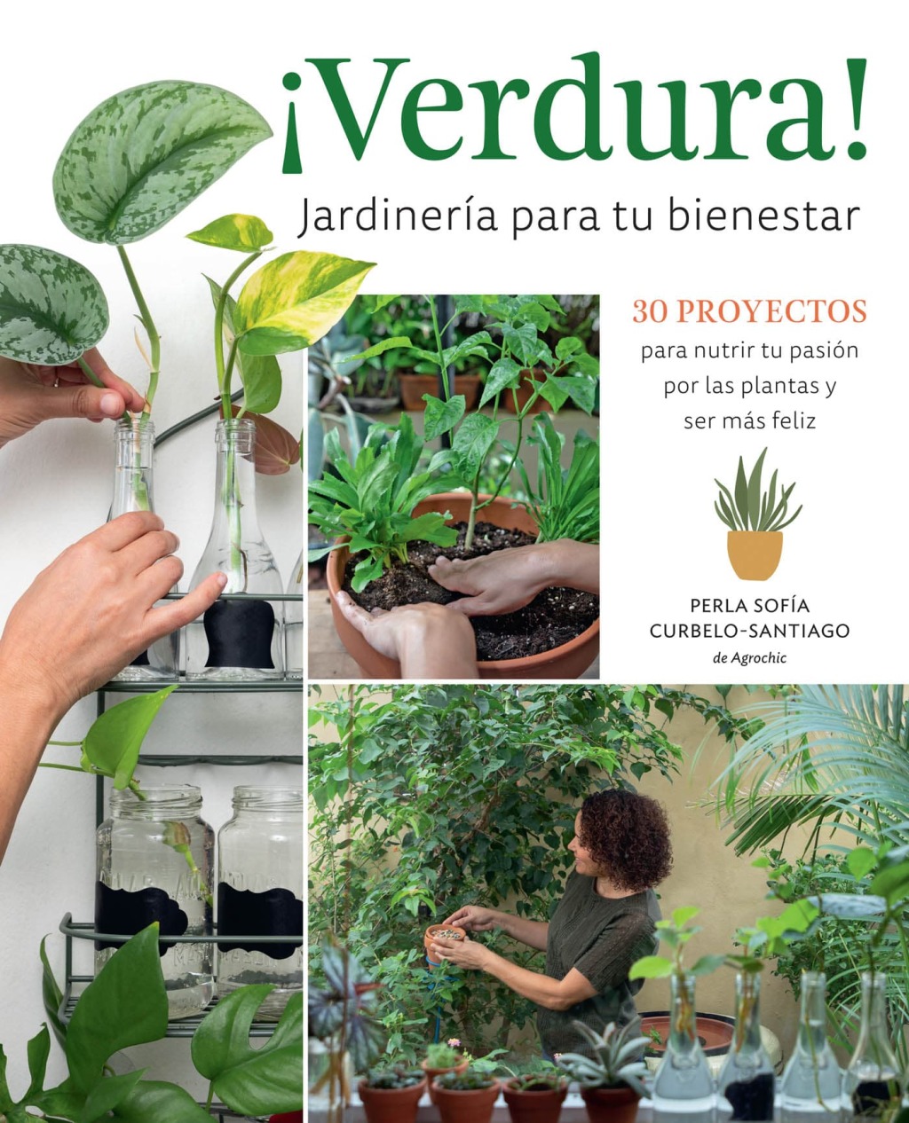 Â¡Verdura! â JardinerÃ­a para tu bienestar / Â¡Verdura! â Living a Garden Life (Spanish Edition) (eBook)
