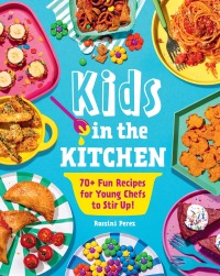 Imagen de portada: Kids in the Kitchen 9781631069499