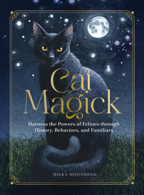 Cat Magick: Harness the Powers of Felines through History, Behaviors, and Familiars - FULL INSTANT DOWNLOAD | PDF DOCX EPUB