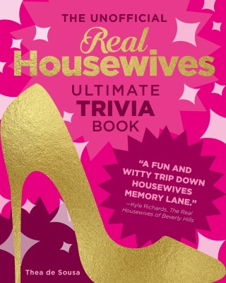Cover image: The Unofficial Real Housewives Ultimate Trivia Book 9780760383124