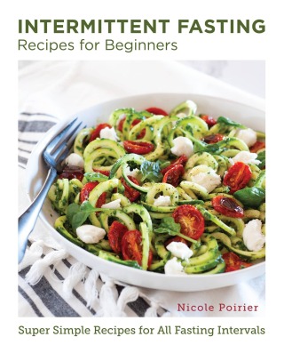 Omslagafbeelding: Intermittent Fasting Recipes for Beginners 9780760383469