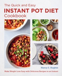 Imagen de portada: The Quick and Easy Instant Pot Diet Cookbook 9780760383582