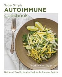 صورة الغلاف: Super Simple Autoimmune Cookbook 9780760383605