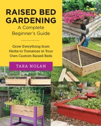 Cover image: Raised Bed Gardening: A Complete Beginner's Guide 9780760383681