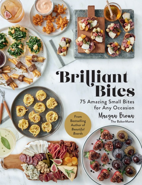 Brilliant Bites: 75 Amazing Small Bites for Any Occasion - FULL INSTANT DOWNLOAD | PDF DOCX EPUB